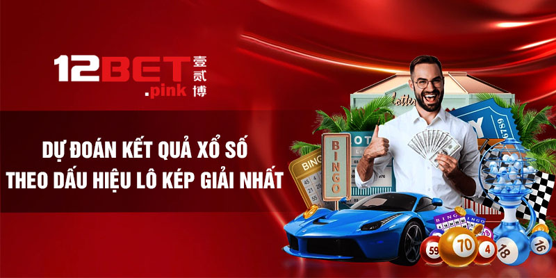 Dự đoán kết quả xổ số theo dấu hiệu lô kép giải nhất