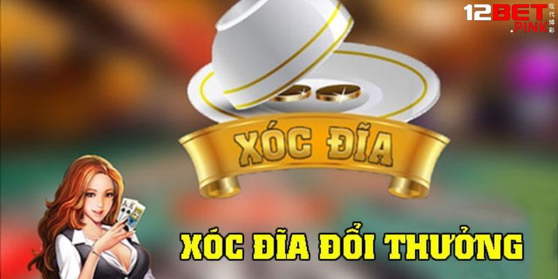 Bật mí mẹo đánh xóc đĩa 12BET hiệu quả